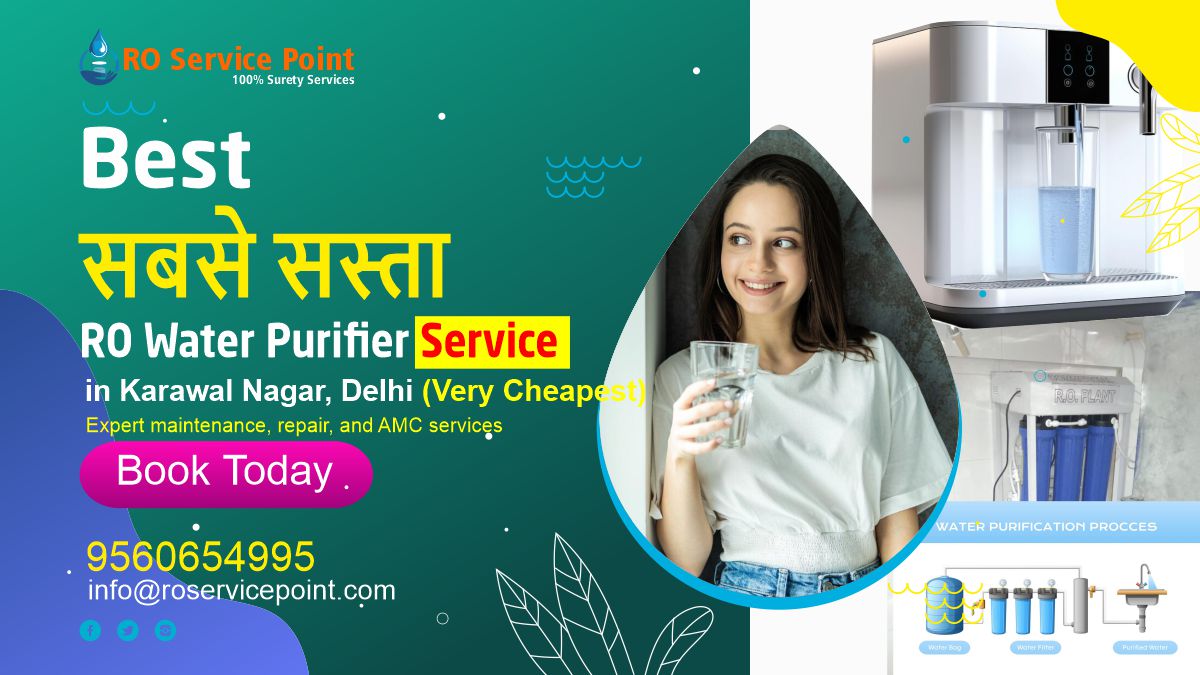 RO Water Purifier Service in Karawal Nagar, Delhi