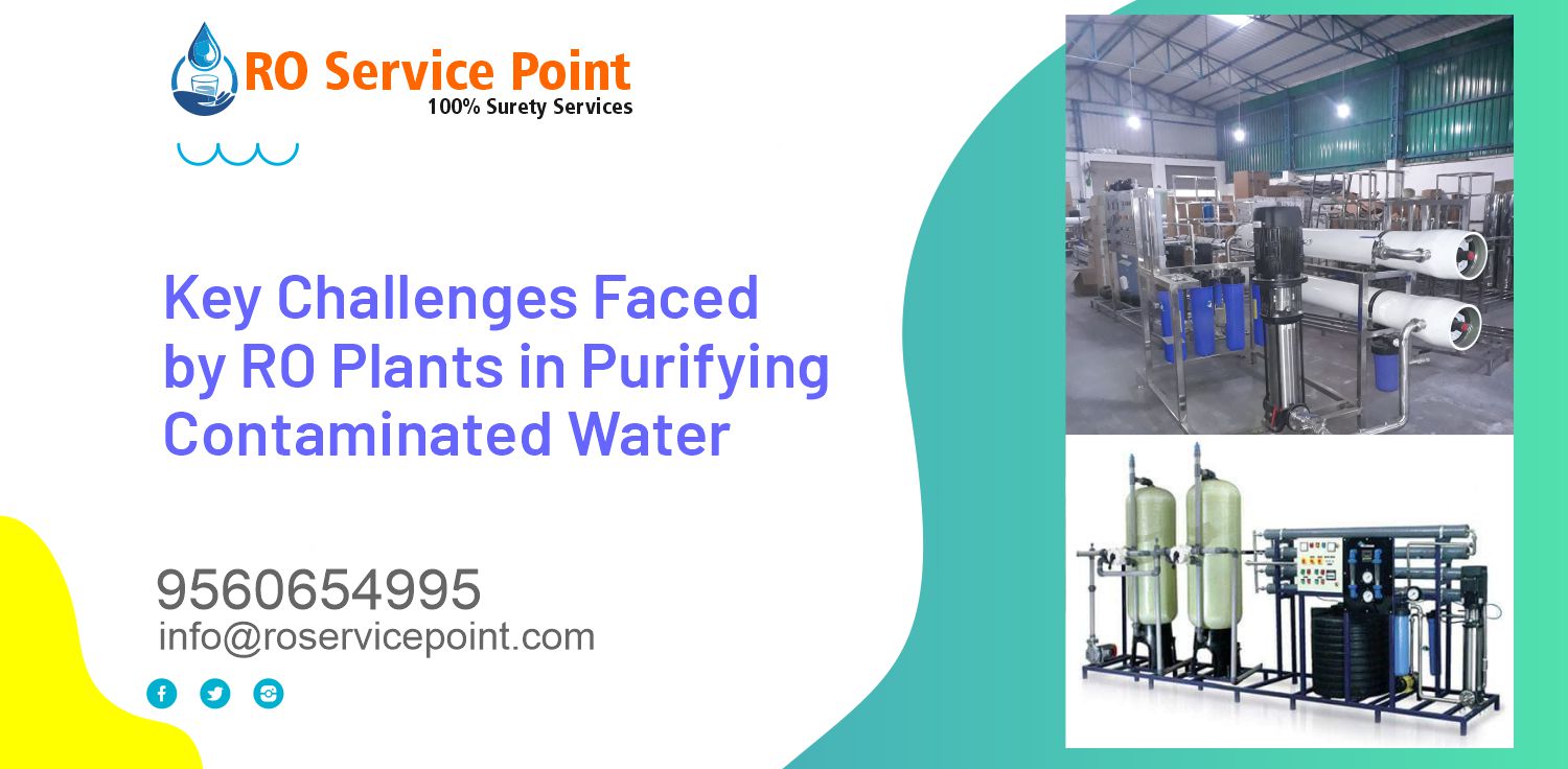 Key Challenges Faced by RO Plants in Purifying Contaminated Water