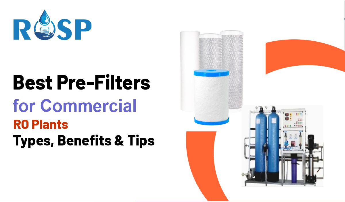 Best Pre-Filters for Commercial RO Plants