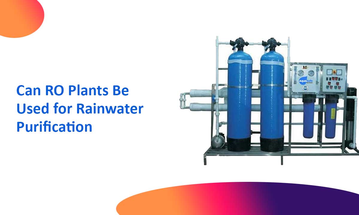 Rainwater Purification with RO Plants