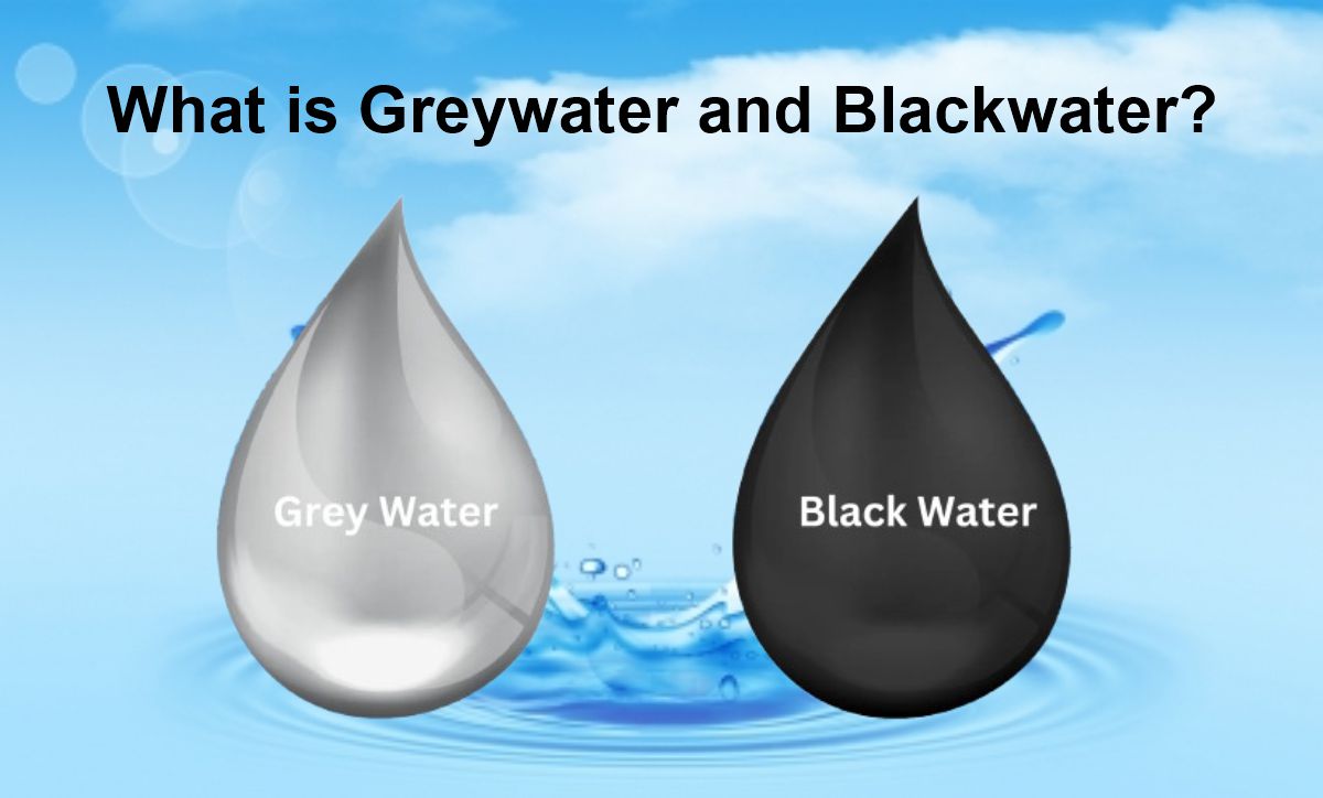 What is Greywater and Blackwater?