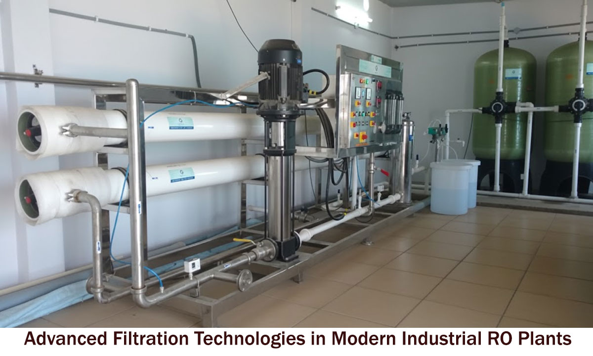 Advanced Filtration Technologies in Modern Industrial RO Plants