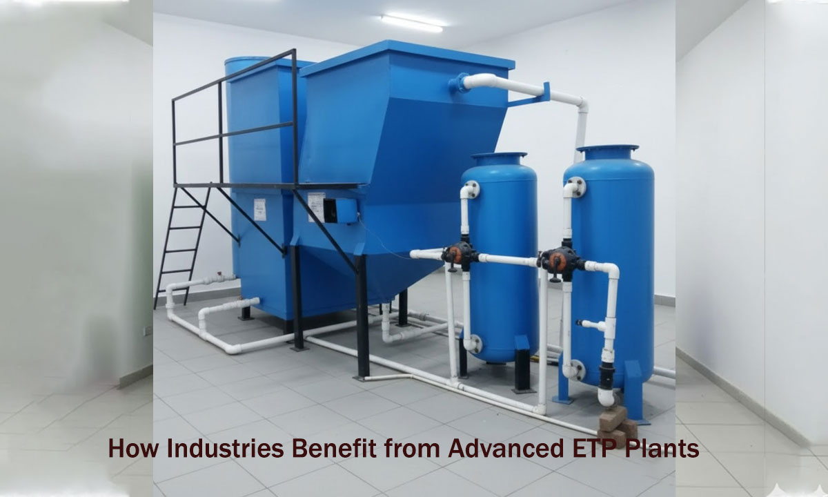 How Industries Benefit from Advanced ETP Plants