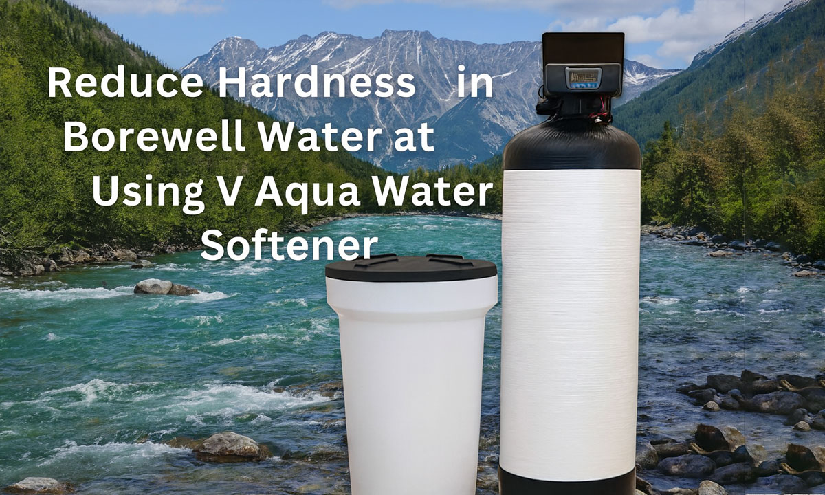 How to Reduce Hardness in Borewell Water at Home