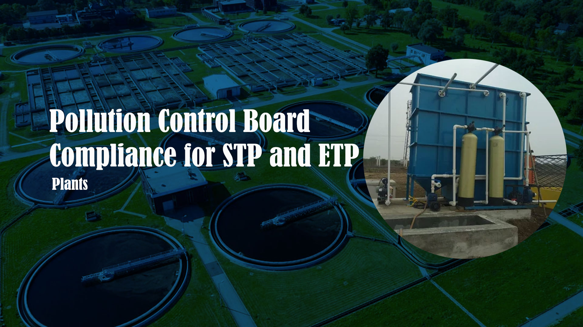 Pollution Control Board Compliance for STP and ETP Plants