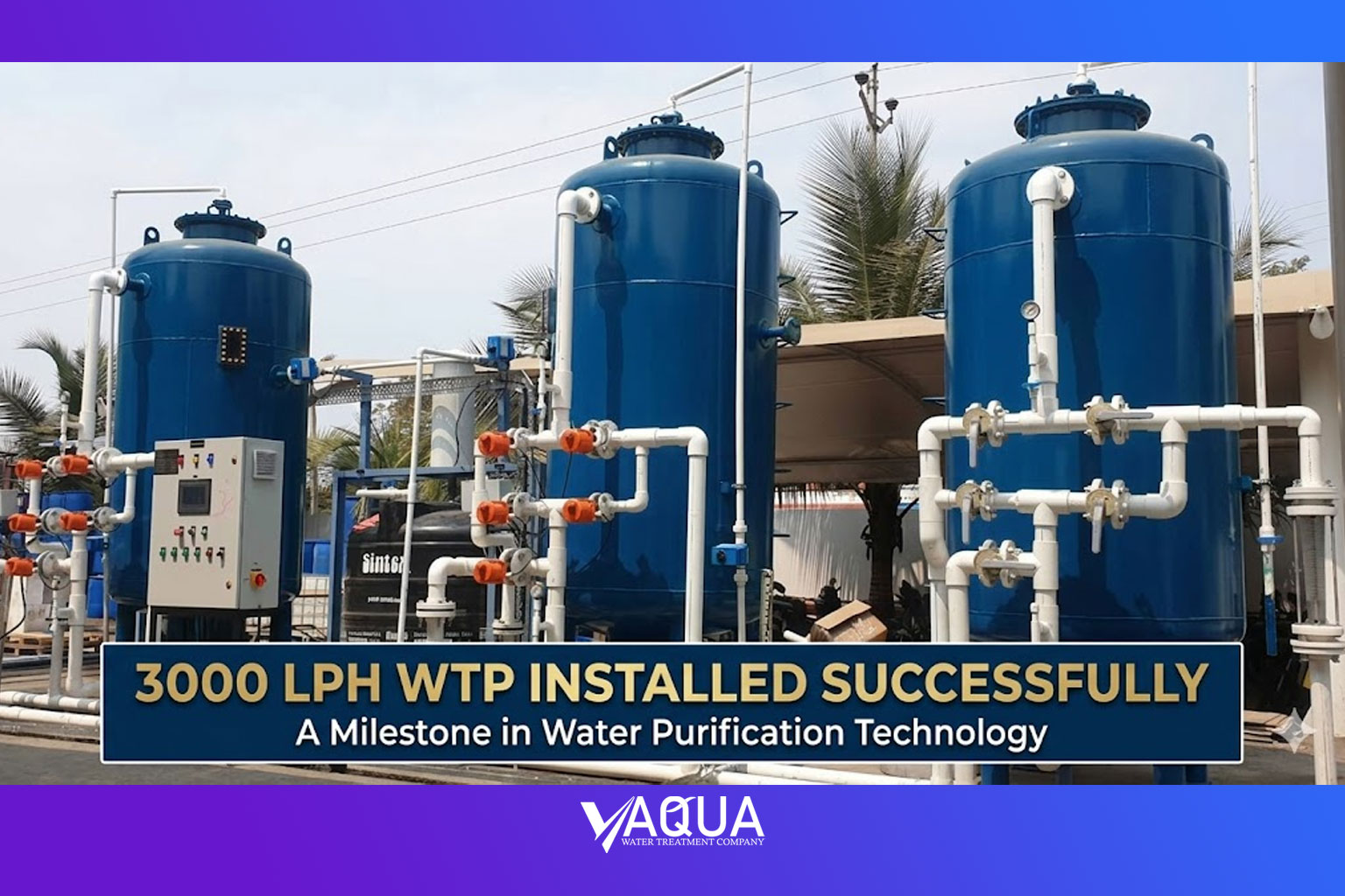 3000 LPH WTP Installed Successfully